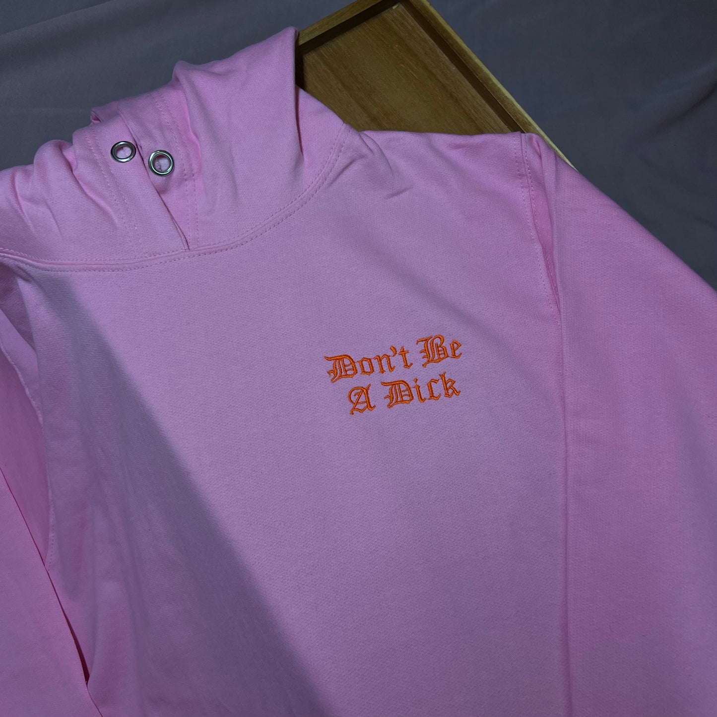 Don't Be A D*ck Hoodie